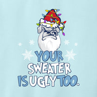 Load image into Gallery viewer, The Citadel, &quot;Your Sweater Is Ugly Too&quot;, Comfort Colors® Ring Spun Holiday Crewneck Sweatshirt - Light Blue
