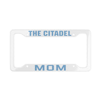 Load image into Gallery viewer, The Citadel Mom, License Plate Frame

