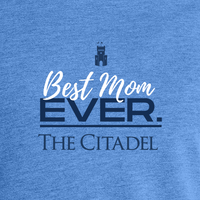 Load image into Gallery viewer, The Citadel, Best Mom Ever, Barracks, Women’s Tri-Blend T-Shirt - Carolina Blue
