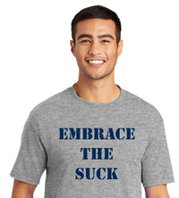 Load image into Gallery viewer, EMBRACE THE SUCK Core Blend Tee
