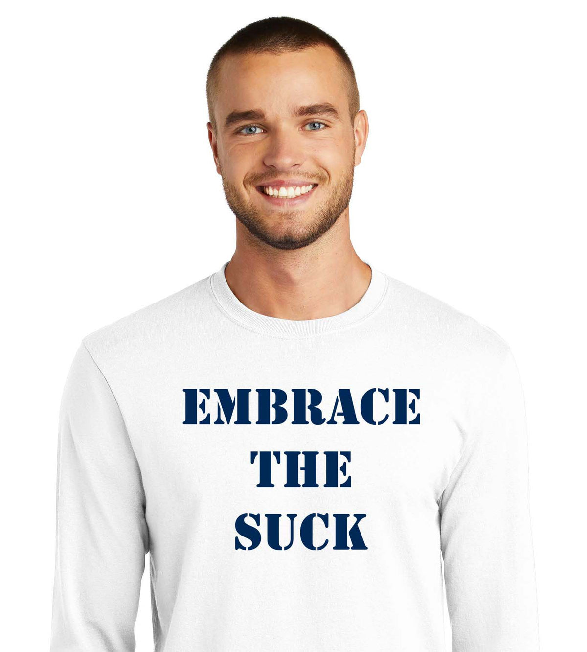 Embrace The Suck Long Sleeve Core Blend Tee Core Blend Tee