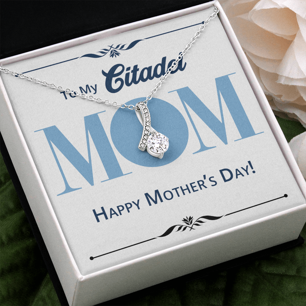To My Citadel Mom Alluring Beauty Necklace